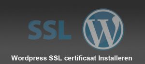 WordPress SSL certificaat Installeren