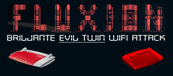Fluxion – Briljante Evil Twin WiFi Attack