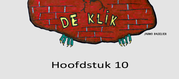 De Klik – Hoofdstuk 10