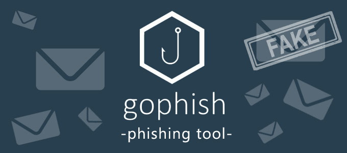 GoPhish – Phishing Tool