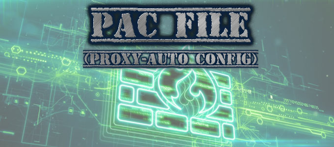 PAC (Proxy-Auto Config) File