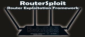RouterSploit – Router Exploitation Framework