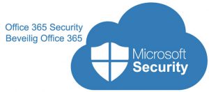 Office 365 Security – Beveilig Office 365