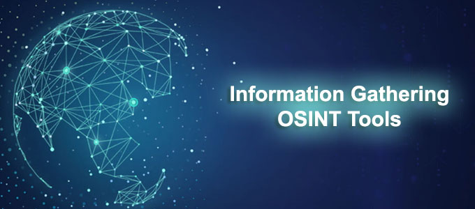 Information Gathering / OSINT Tools