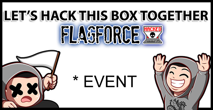 FlagForce – Hoeveel boxen kunnen we hacken? Event!