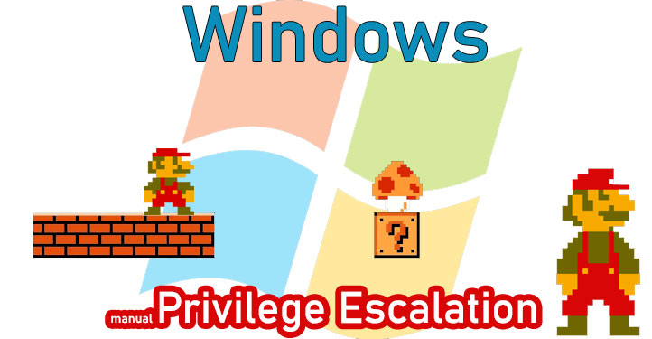 Windows Manual Privilege Escalation