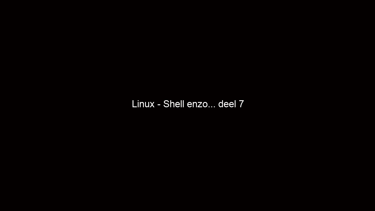 Linux - Shell enzo… deel 7 - Jarno Baselier