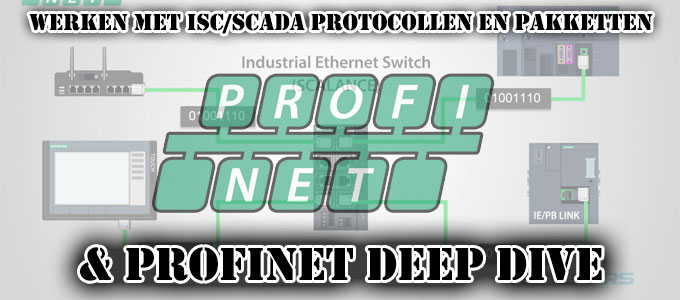 Werken met ISC/SCADA Protocollen en Pakketten + Profinet Deep Dive